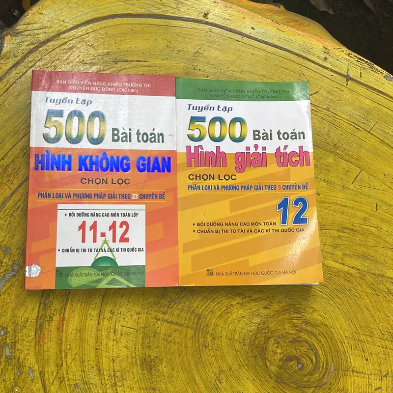 TUYỂN TẬP 500 BÀI TOÁN HÌNH GIẢI TÍCH, HÌNH KHÔNG GIAN CHỌN LỌC- NGUYỄN ĐỨC ĐỒNG CHỦ BIÊN 714708