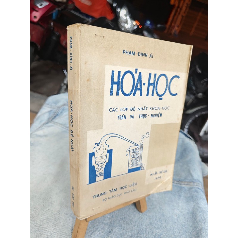 HOÁ HỌC CÁC LỚP ĐỆ NHẤT KHOA - HỌC - TOÁN VÀ THỰC NGHIỆM - PHẠM ĐÌNH ÁI 120033