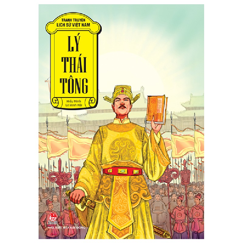 Tranh Truyện Lịch Sử Việt Nam - Lý Thái Tông - Lê Minh Hải, Hiếu Minh 174950