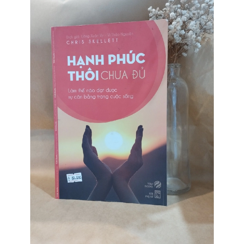 Hạnh phúc thôi chưa đủ - Chris Skellet 127586