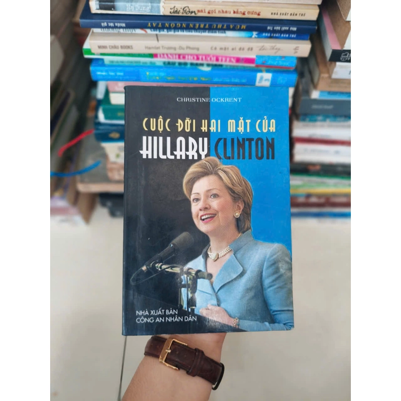 Cuộc đời hai mặt của Hillary Clinton - Christine Ockrent 502481