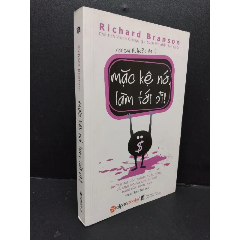 [Phiên Chợ Sách Cũ] Mặc Kệ Nó, Làm Tới Đi! - Richard Branson 0401 403979