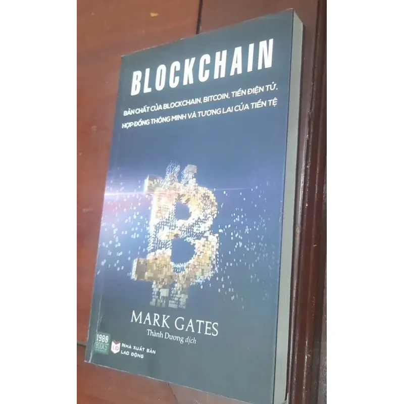 Mark Gates - BLOCKHAIN, bản chất tiền điện tử, hợp đồng thoing minh và tương lai tiền tệ 543041