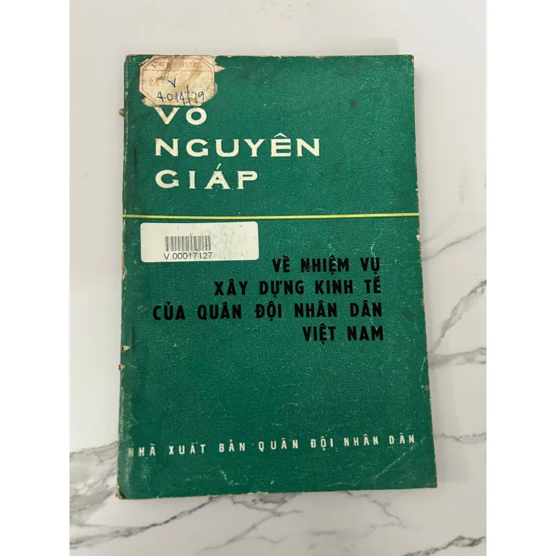 Về nhiệm vụ xây dựng kinh tế của Quân đội Nhân dân Việt Nam – Võ Nguyên Giáp 758294