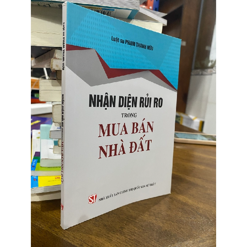 Nhận diện rủi ro trong buôn bán nhà đất - Luật sư Phạm Thanh Hữu 461001