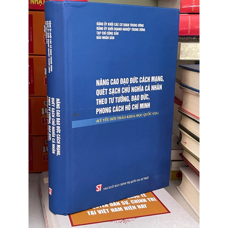 Nâng cao đạo đức cách mạng, quét sạch chủ nghĩa cá nhân  550573