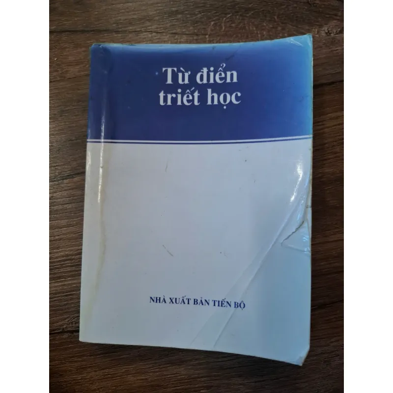 Từ điển Triết học - Nhiều tác giả - Từ điển/Triết học 702384