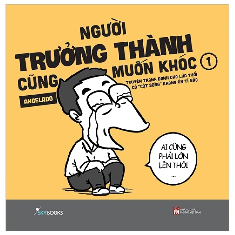 Người Trưởng Thành Cũng Muốn Khóc - Tập 1 - Angelado 281103