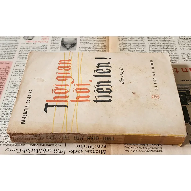 "Thời Gian, Hỡi Tiến Lên!" - nhà văn Liên Xô Valentin Katayev 711907