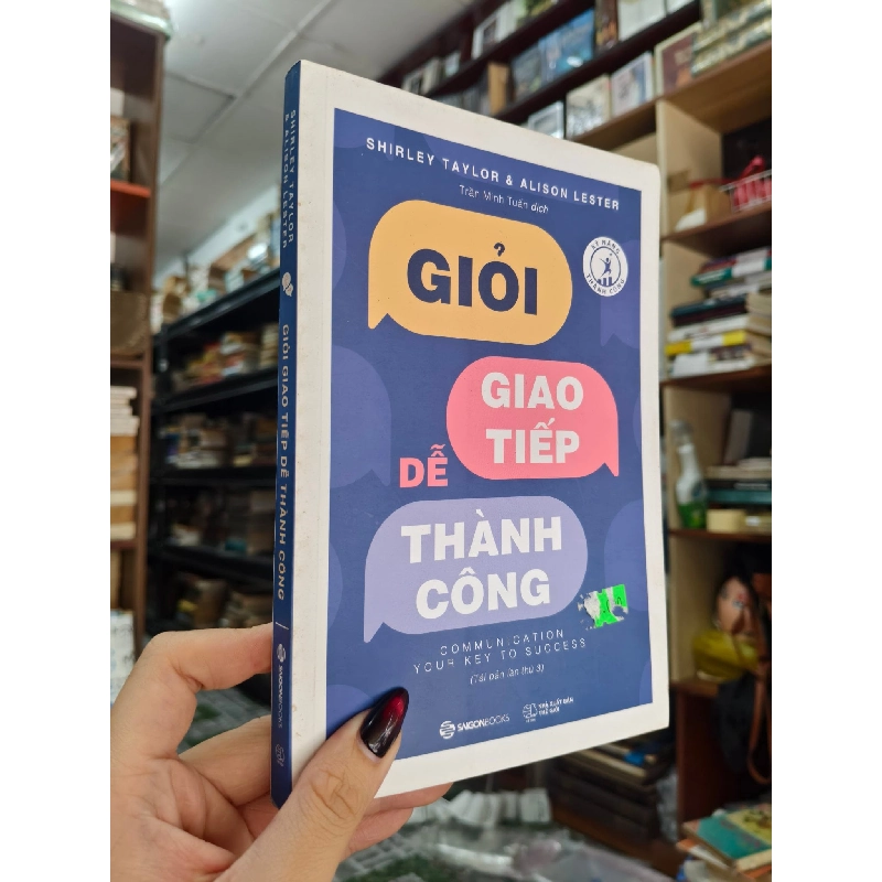 Giỏi giao tiếp dễ thành công - Shirley Taylor & Alison Lester 376946