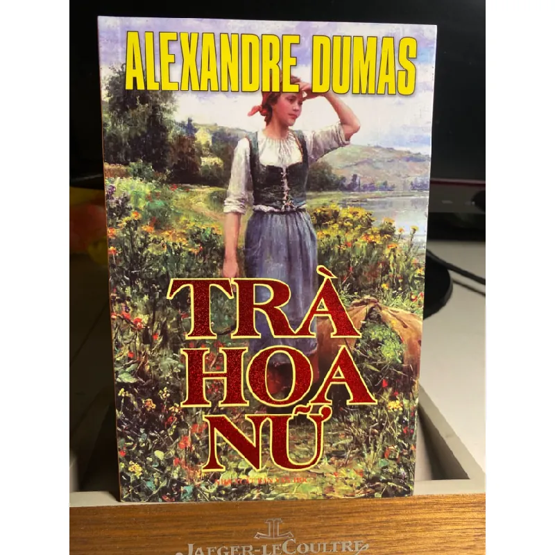 Trà Hoa Nữ- Tác giả Alexandre Dumas- NXB Văn Học 2011- Sách lưu kho còn mới STB1603 Blogmeo 27525 584854