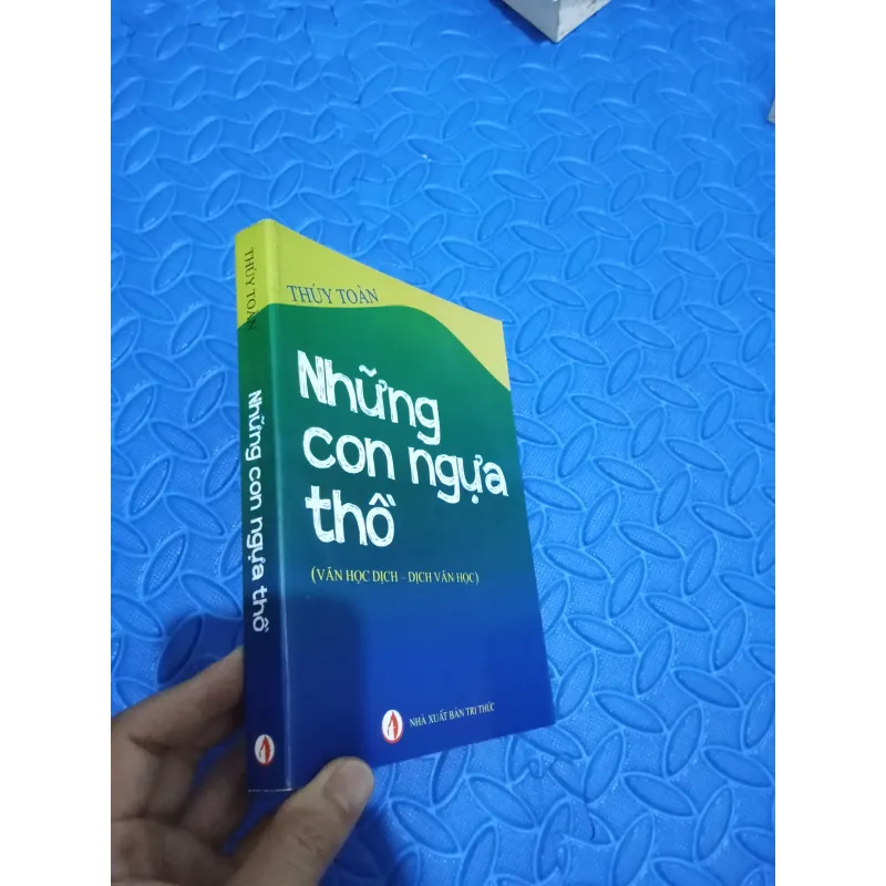 Những con ngựa thồ ( Văn học dịch - Dịch văn học ) 1005991