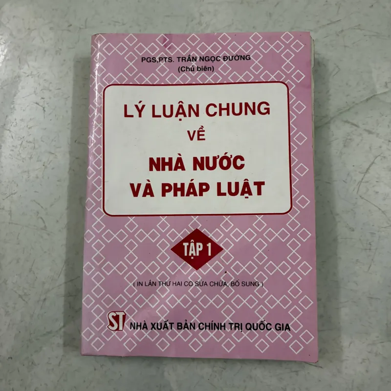 Lý luận chung về nhà nước và pháp luật (Tập 1) - Trần Ngọc Đường 1010109