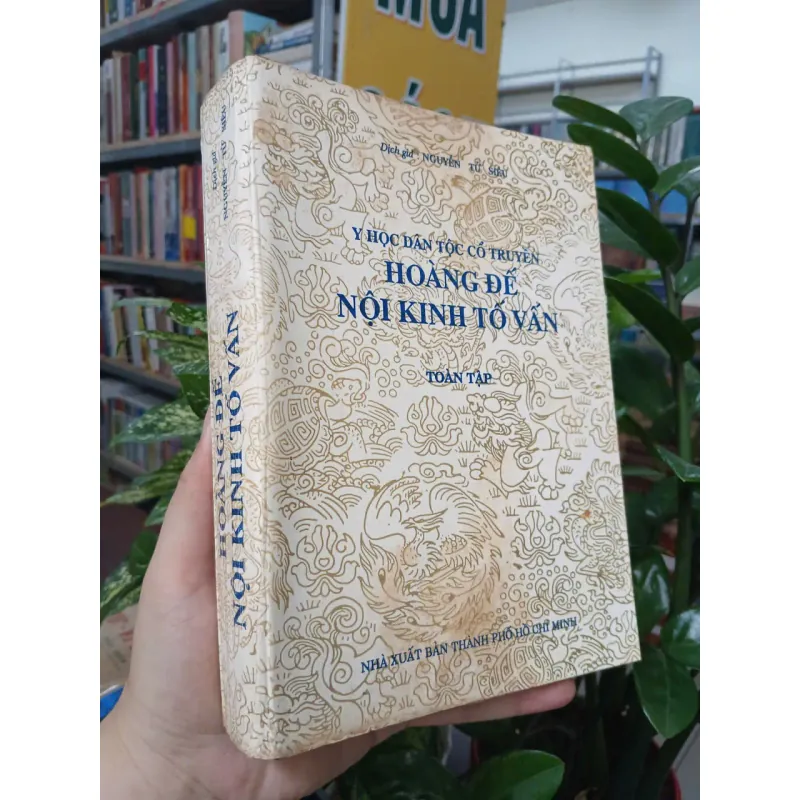 HOÀNG ĐẾ NỘI KINH TỐ VÂN - DỊCH GIẢ: NGUYỄN TỬ SIÊU 1024352
