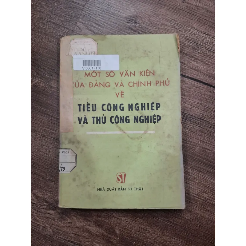 Một số văn kiện của Đảng và Chính phủ về tiểu công nghiệp và thủ công nghiệp 714998