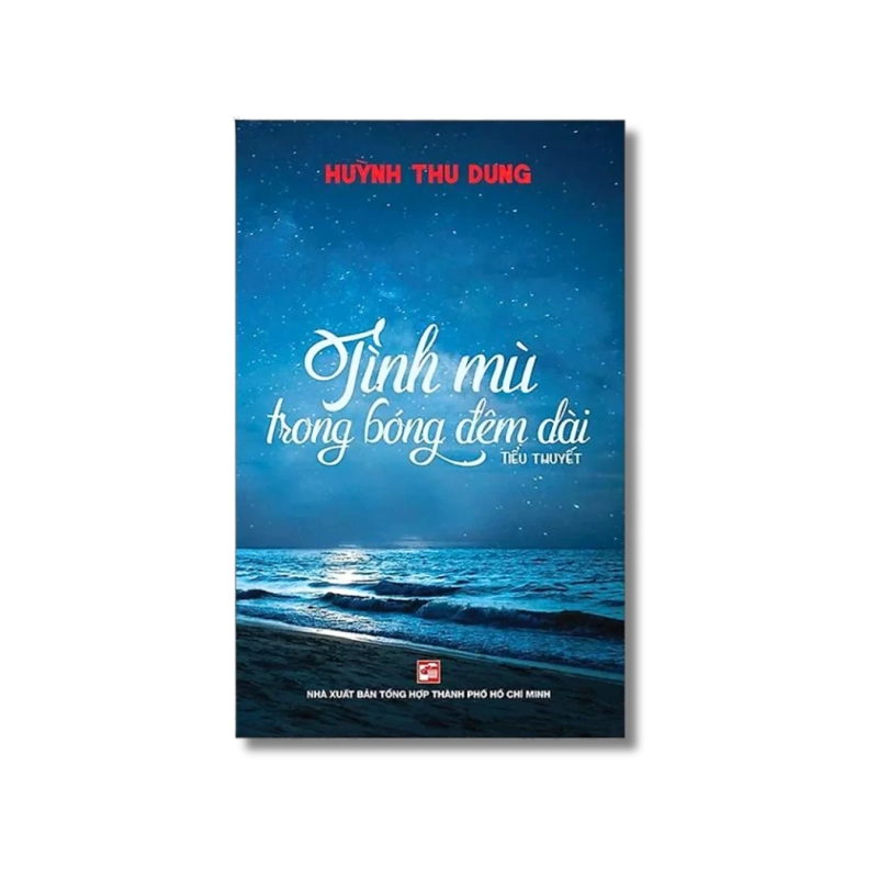 Tình mù trong bóng đêm dài - Huỳnh Thu Dung 725515