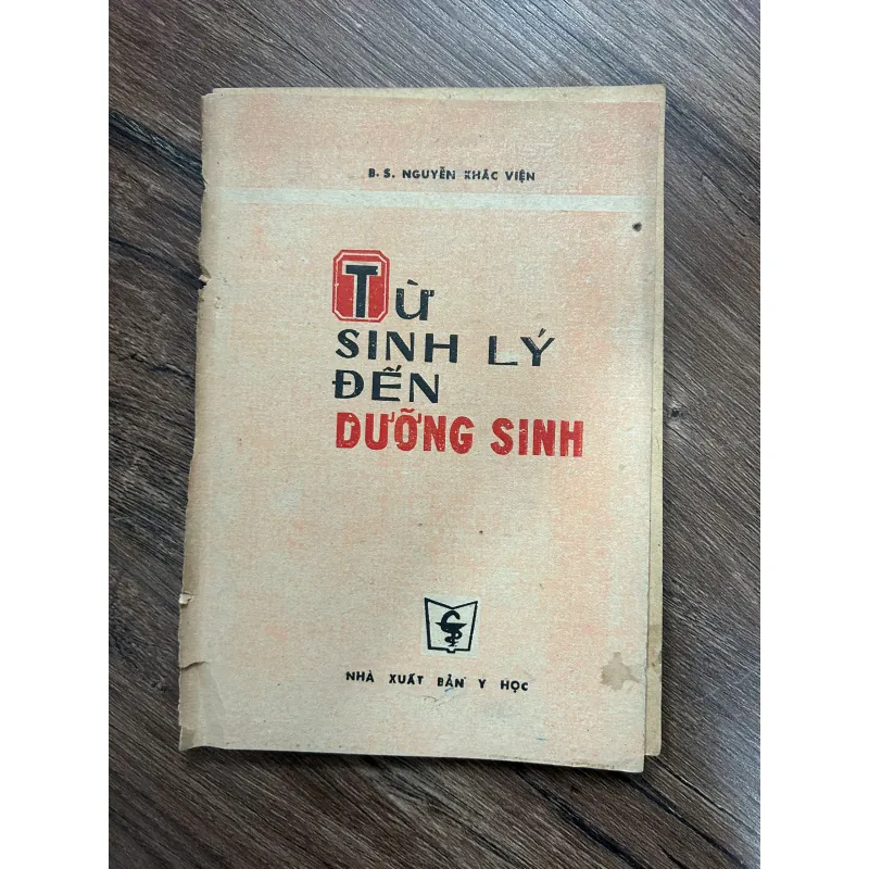 Từ Sinh Lý Đến Dưỡng Sinh - B.S. Nguyễn Khắc Viện - Y học/Sức khỏe 733165