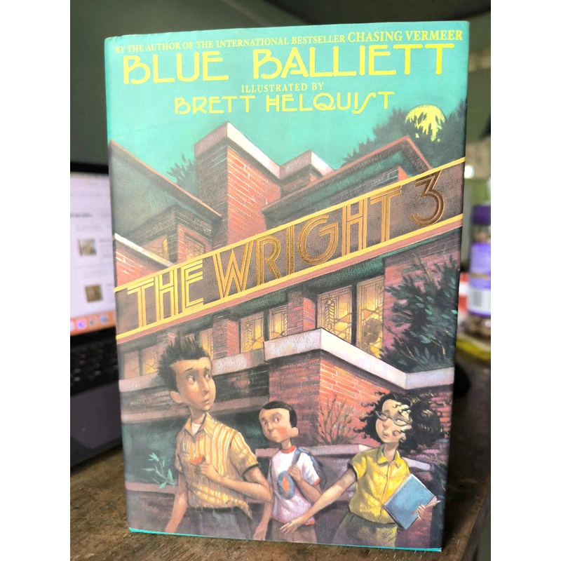 The Wright 3  by Blue Balliett (Author), Brett Helquist (Illustrator) 366874