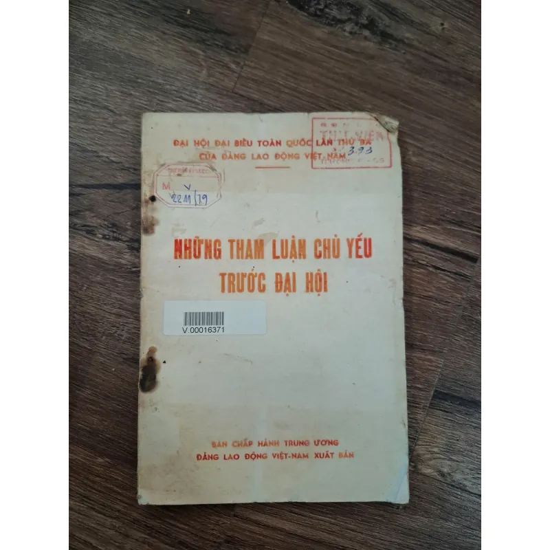 Những Tham Luận Chủ Yếu Trước Đại Hội Đại Biểu Toàn Quốc Lần Thứ III Của Đảng 716045