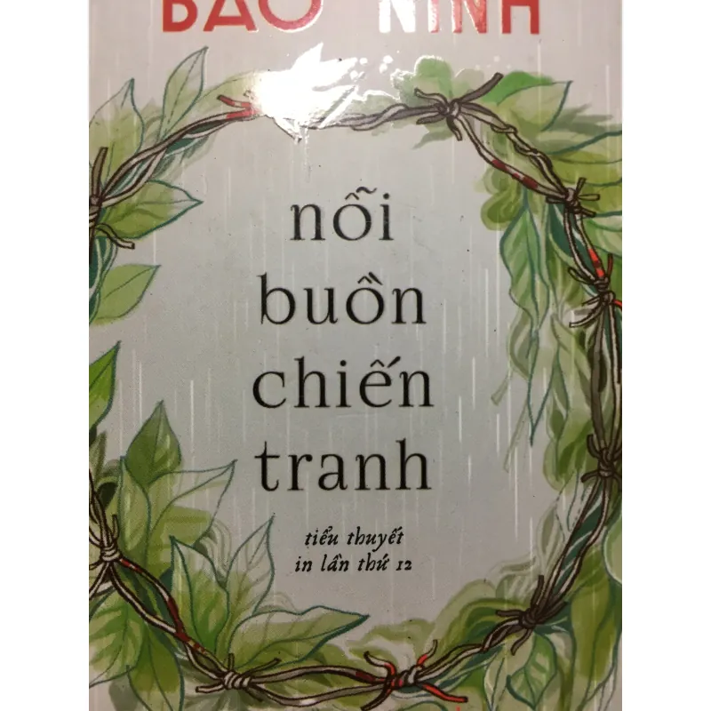[CHIẾN TRANH - KINH ĐIỂN] Nỗi buồn chiến tranh - Bảo Ninh 564841
