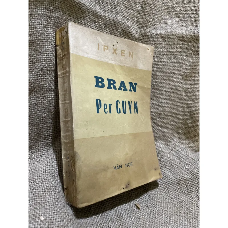 Kịch Ibsen - BRAN Per GUYN- 400 trang - Tuấn Độ dịch -1977 999033