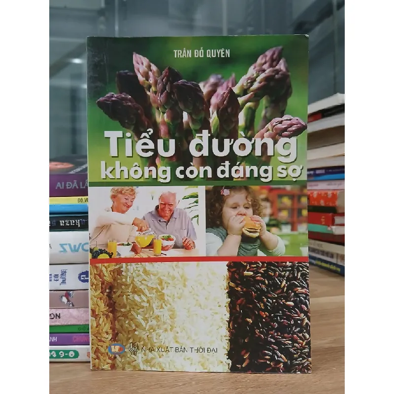 Tiểu đường không còn đáng sợ- Trần Đỗ Quyên 599766