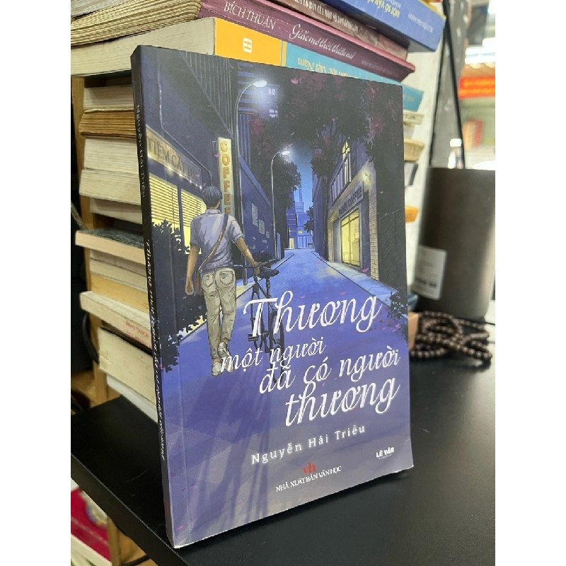Thương một người đã có người thương - Nguyễn Hải Triều 521846