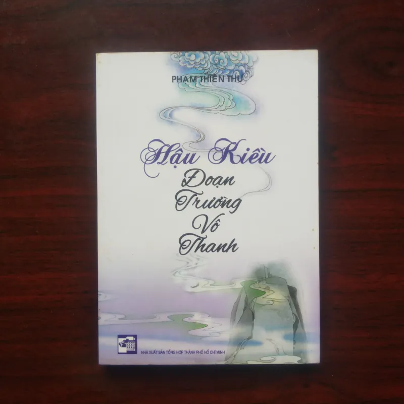 [Sách Văn Học] Hậu Kiều - Đoạn Trường Vô Thanh (Phạm Thiên Thư) - Hậu Truyện Kiều  959955