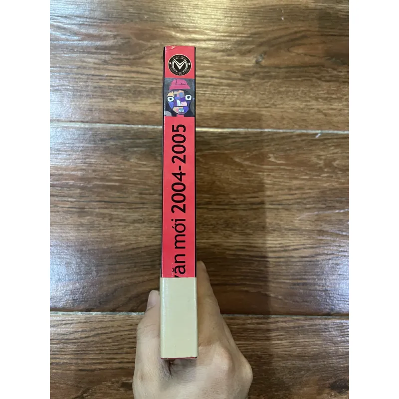 Văn mới 2004-2005 - Tuyển văn xuôi của những tác giả mới và tác giả đang được mếm mộ (6) 925720