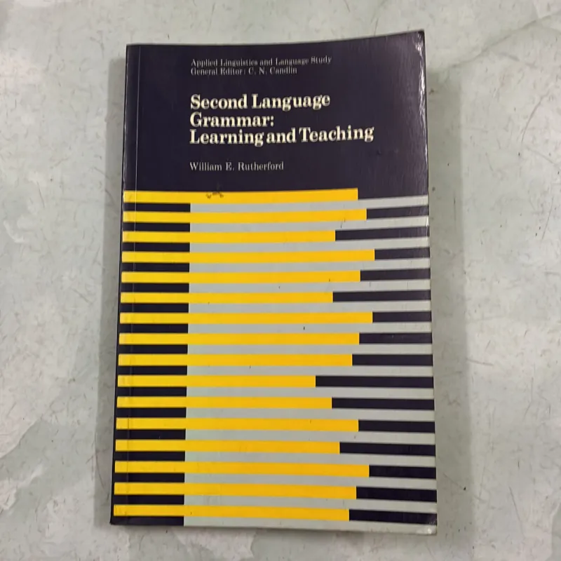 Second Language Grammar: Learning and Teaching - William E. Rutherford 977189