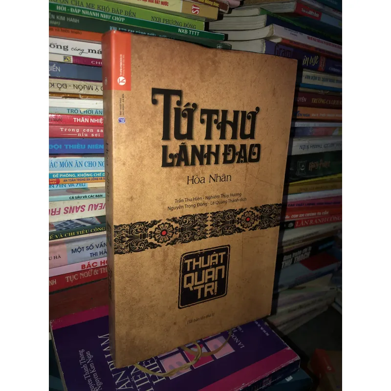 Tứ thư lãnh đạo - Lãnh đạo, xử thế, quản trị, dụng ngôn  730617