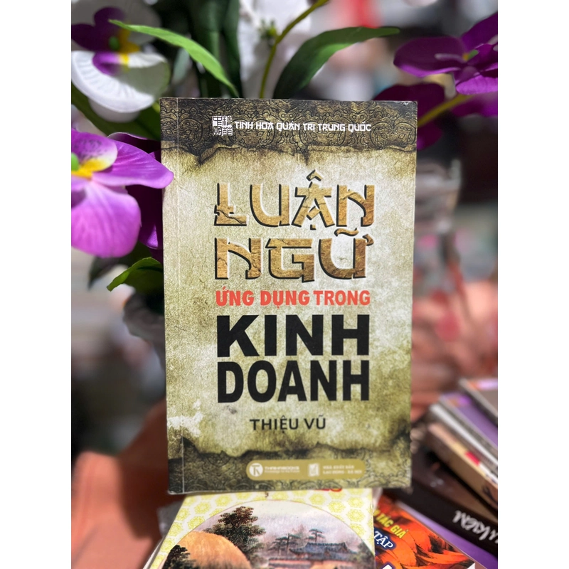 Luận Ngữ Ứng Dụng Trong Kinh Doanh - Thiệu Vũ 443557