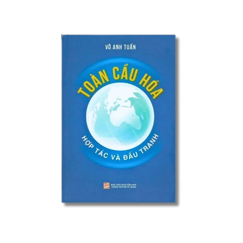 Toàn cầu hóa - Hợp tác và đấu tranh - Võ Anh Tuấn VANVOSACH 734809