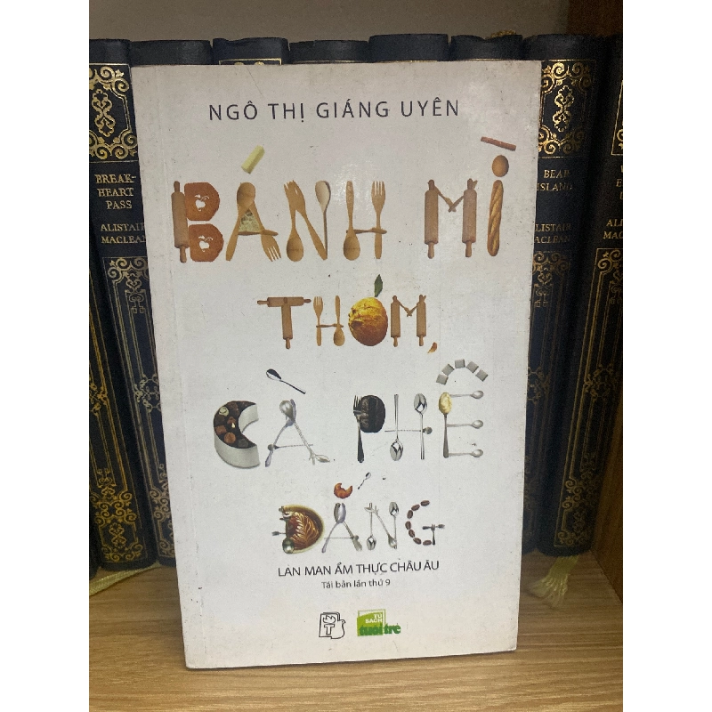 Bánh mì thơm cà phê đắng - Ngô Thị Giáng Uyên 762189