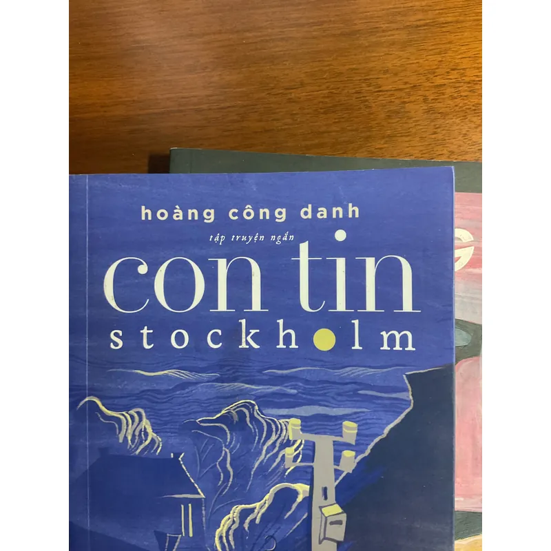 [TRUYỆN NGẮN] Con tin Stockholm - Hoàng Công Danh 695929