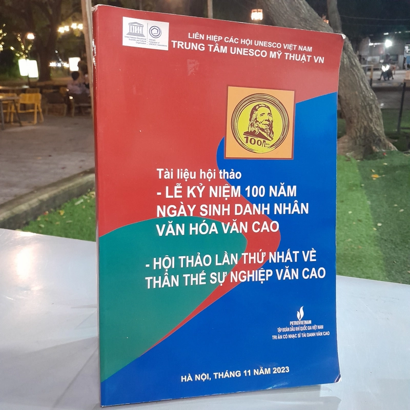 TÀI LIỆU HỘI THẢO - LỄ KỶ NIỆM 100 NĂM NGÀY SINH DANH NHÂN VĂN HÓA  VĂN CAO 469262