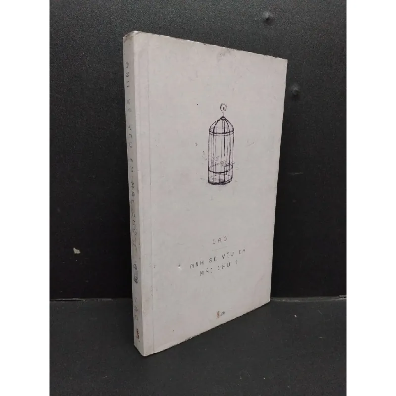 [Sách Cũ SCGR] Anh sẽ yêu em mãi chứ ? mới 80% ố 2014 HCM1008 Gào VĂN HỌC 685274