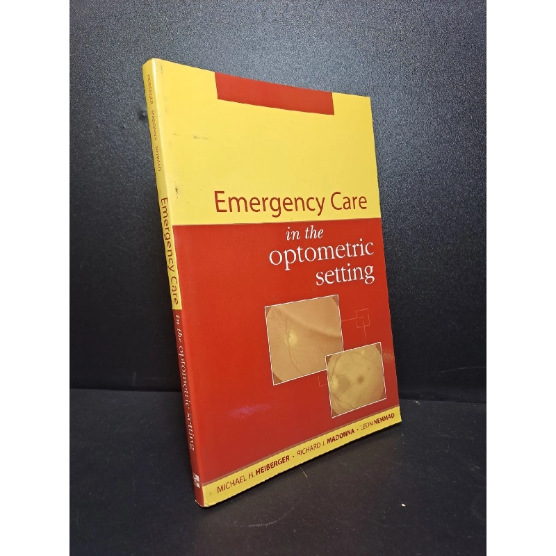 Emergency Care in optometric setting mới 80% ố vàng, 2004 HCM.TN0210 912376