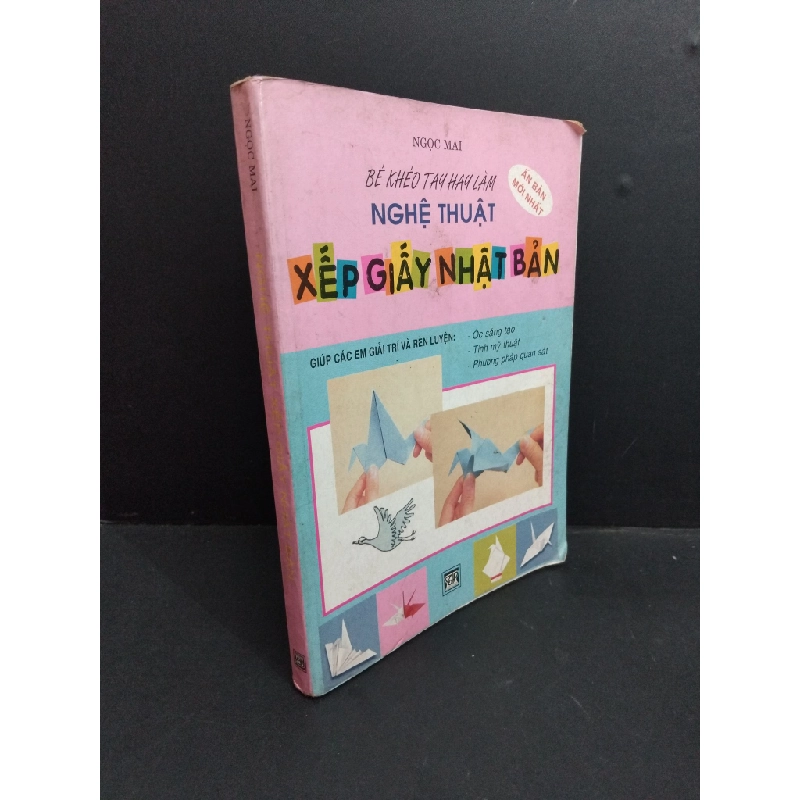 Nghệ thuật xếp giấy Nhật Bản mới 60% bẩn bìa, ố, bung trang, tróc gáy, gập bìa 2002 HCM2811 Ngọc Mai KỸ NĂNG Oreka Blogmeo 368941