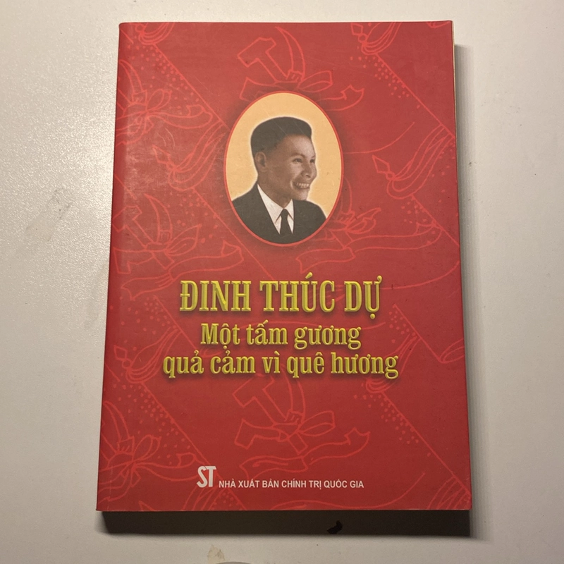 ĐINH THÚC DỰ, MỘT TẤM GƯƠNG QUẢ CẢM VÌ QUÊ HƯƠNG 531118