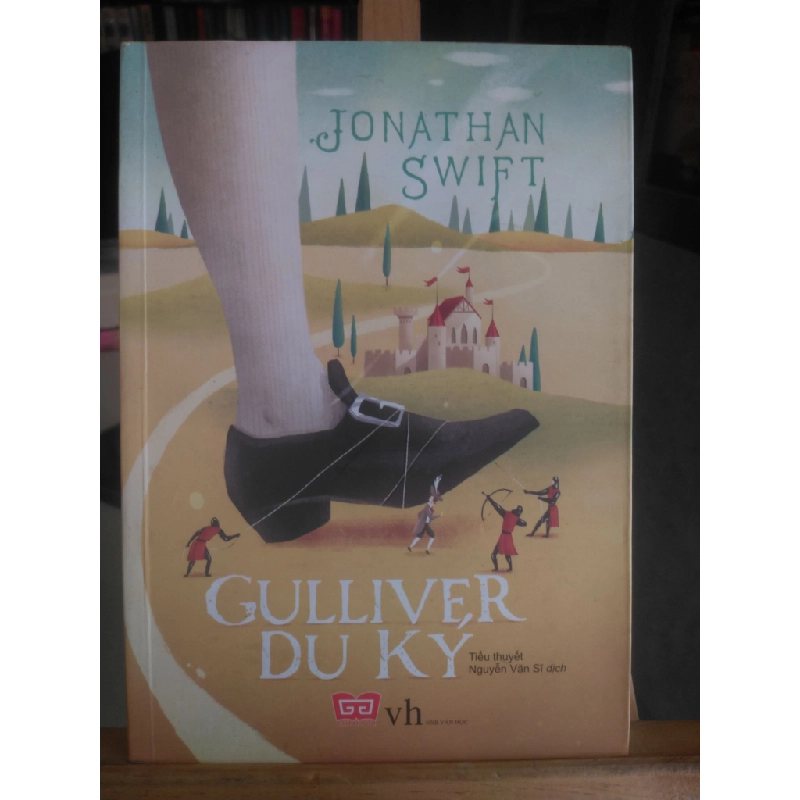 Gulliver du ký mới 80% tróc gáy, ố bẩn nhẹ 2018 Jonathan Swift [1301] SÁCH VĂN HỌC STB40 457724