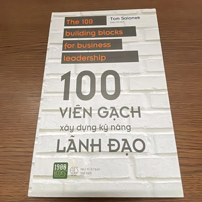 100 viên gạch xây dựng kỹ năng lãnh đạo Tom Salonek 357959