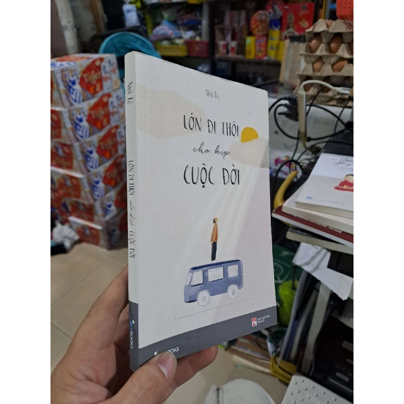 Lớn Đi Thôi Cho Kịp Cuộc Đời - Nhã Tú - 2019 mới 80% bút chì ít - VĂN HỌC - HCM3012 921429