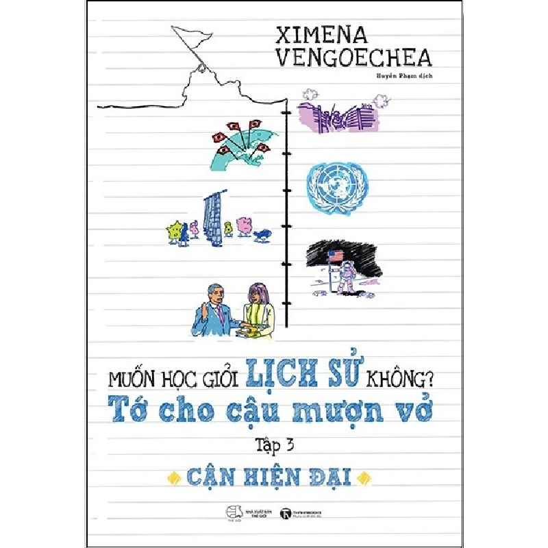 Cận Hiện Đại - Muốn Học Giỏi Lịch Sử Không? Tớ Cho Cậu Mượn Vở - Tập 3 - Ximena Vengoechea ASB.PO Oreka Blogmeo 230225 395596