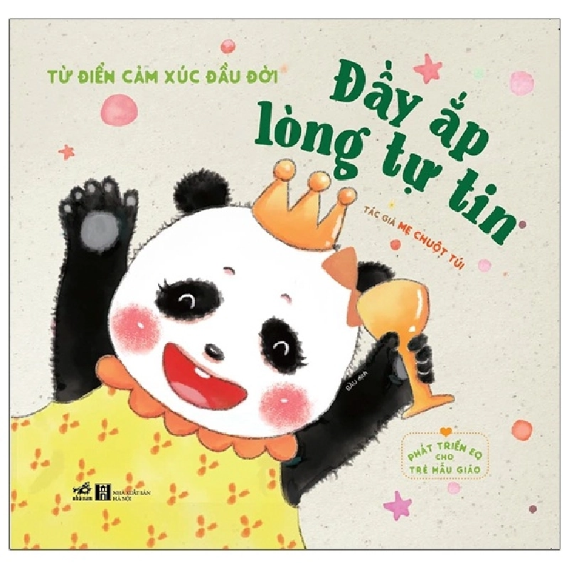 Phát Triển EQ Cho Trẻ Mẫu Giáo - Đầy Ắp Lòng Tự Tin (2021) - Mẹ Chuột Túi 743403