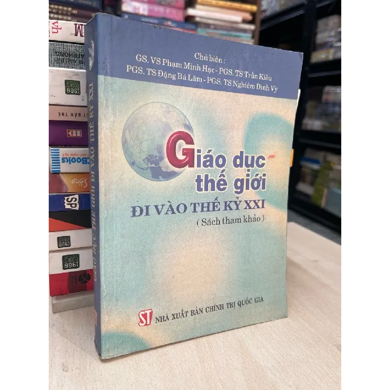 Giáo dục thế giới đi vào thế ly XXI - nhiều tác giả 711507