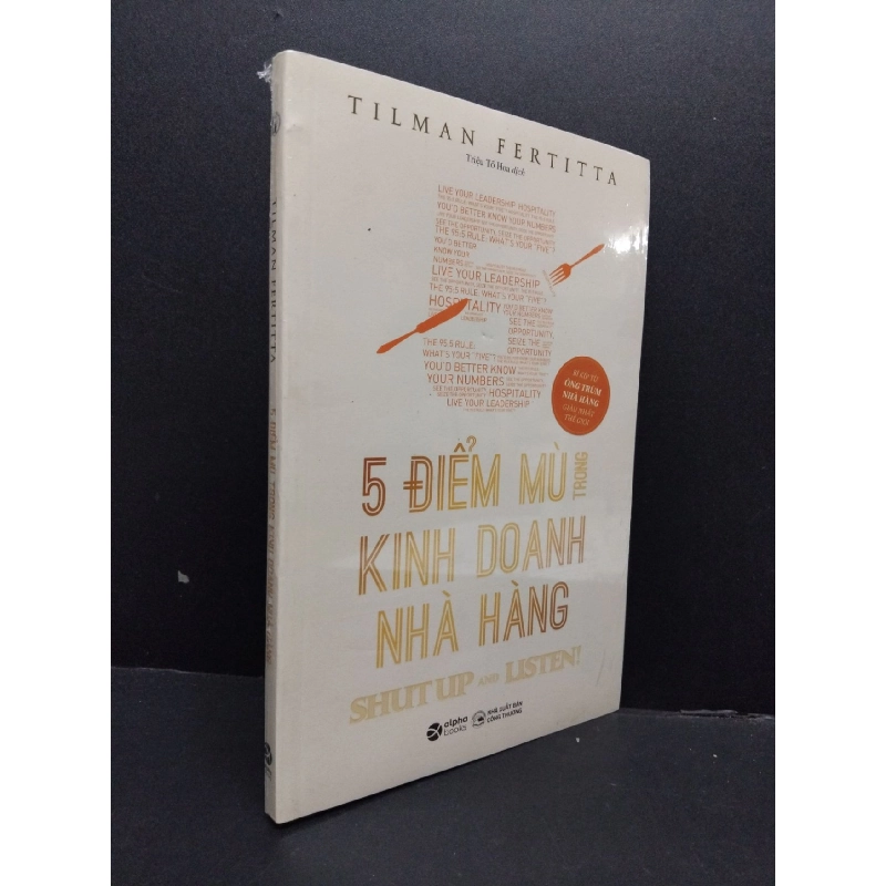 5 Điểm mù trong kinh doanh nhà hàng mới 100% HCM1008 Tilman Fertitta MARKETING KINH DOANH 916755