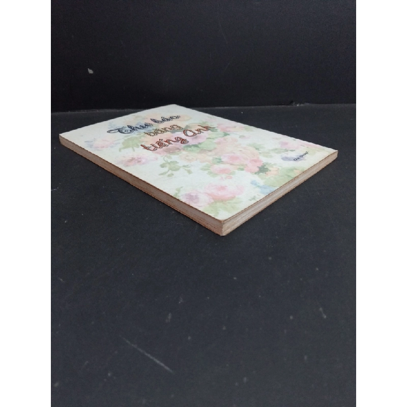 Thư báo bằng Tiếng Anh mới 70% ố vàng gấp bìa có viết nhẹ 2004 HCM2811 Nguyễn Thành yến HỌC NGOẠI NGỮ 355813