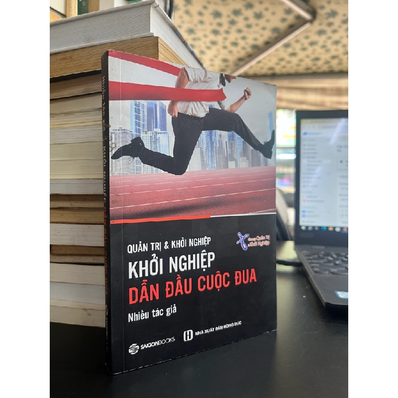 Khởi Nghiệp Dẫn Đầu Cuộc Đua - Nhiều tác giả 454704