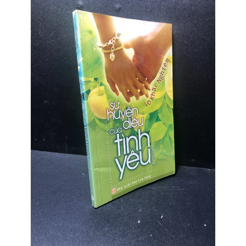 Sự huyền diệu của tình yêu Võ Khắc Nghiệm năm 2008 mới 70% ố HCM2311 912546